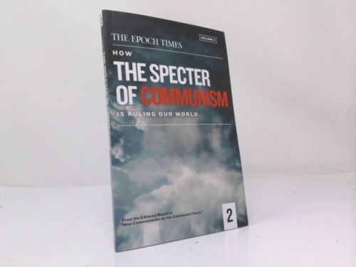 How the Specter of Communism is Ruling Our World, Volume II