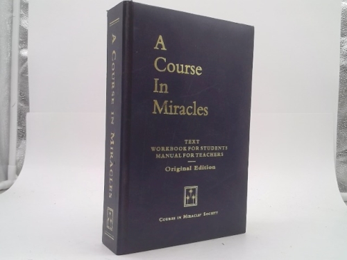 Course in Miracles: Includes Text, Workbook for Students, Manual for Teachers) (H)