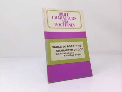 Nadab to Boaz/ The Character of God