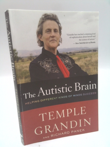 The Autistic Brain: Helping Different Kinds of Minds Succeed