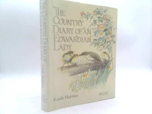 The Country Diary of An Edwardian Lady: A facsimile reproduction of a 1906 naturalist's diary