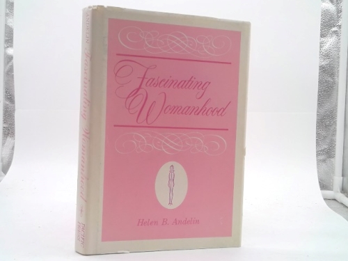 Fascinating Womanhood, A Guide to a Happy Marriage