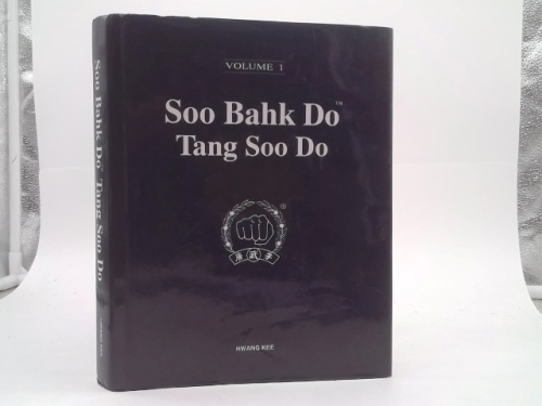 Soo Bahk Do Tang Soo Do Volume 1