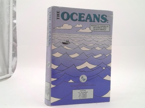 The Oceans: Physical-Chemical Dynamics and Human Impact