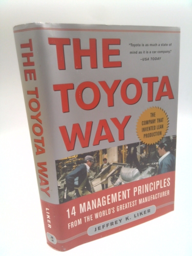 The Toyota Way: 14 Management Principles from the World's Greatest Manufacturer