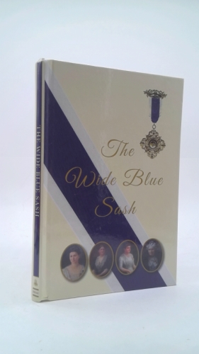 THE WIDE BLUE SASH D.A.R. Daughters of the American Revolution