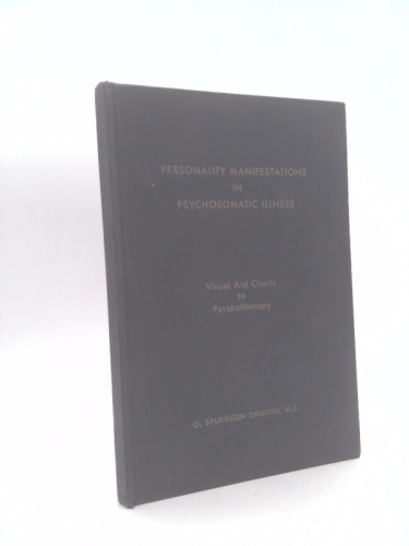 Personality Manifestations in Psychosomatic Illness: Visual Aid Charts to Psychotherapy