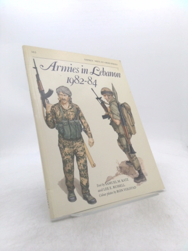 Armies in Lebanon, 1982-84 (Men at Arms Series, 165)