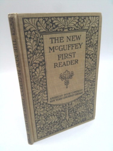 The New McGuffey First Reader
