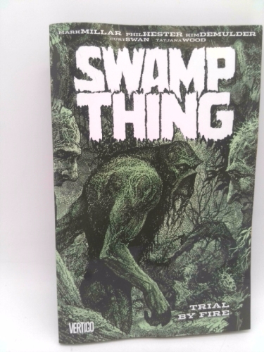 Swamp Thing: Trial By Fire