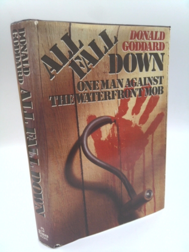 All fall down: One man against the waterfront mob