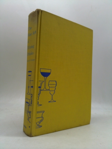 THE FINE ART OF MIXING DRINKS. New Revised Edition.