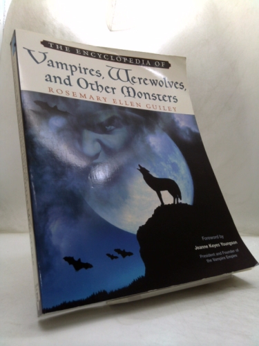 The Encyclopedia of Vampires, Werewolves, and Other Monsters