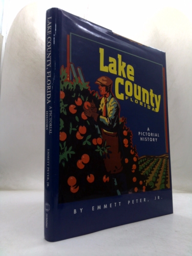 Lake County, Florida--A Pictorial History