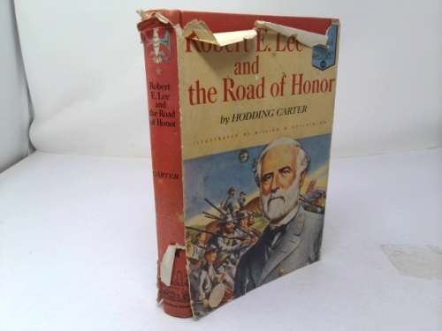 Robert E. Lee and the Road of Honor (Landmark books [54])