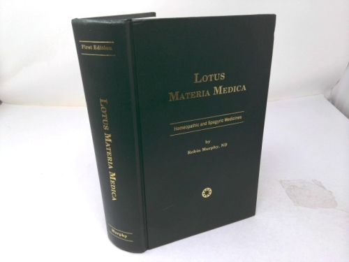 Lotus Materia Medica: Homeopathic and Spagyric Medicines