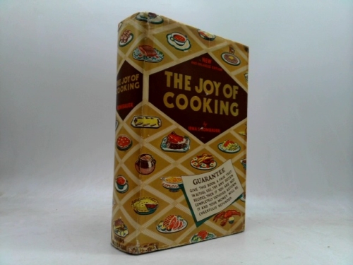 The joy of cooking: A compilation of reliable recipes with an occasional culinary chat