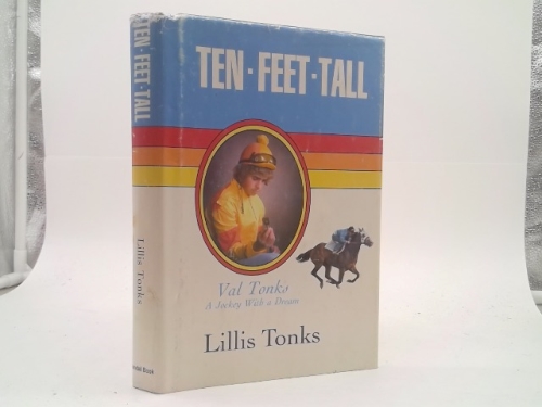 Ten Feet Tall: Val Tonks, a Jockey with a Dream