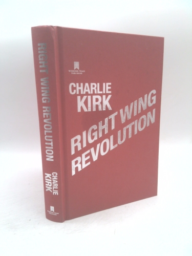 Right Wing Revolution: How to Beat the Woke and Save the West