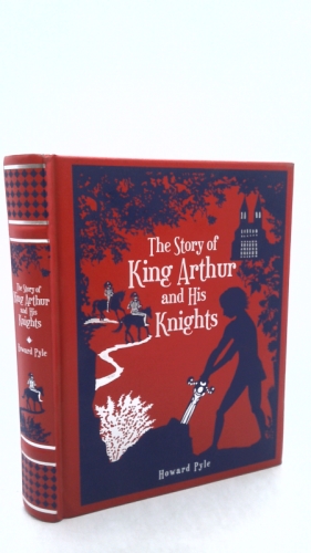 The Story of King Arthur and His Knights