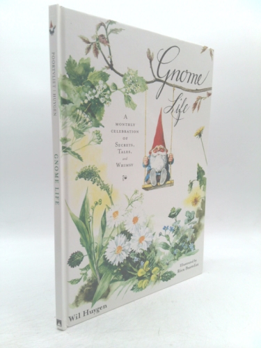 Gnome Life: A Monthly Celebration of Secrets, Tales, and Whimsy