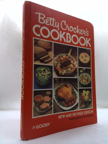 Betty Crocker's Cookbook: New and Revised Edition