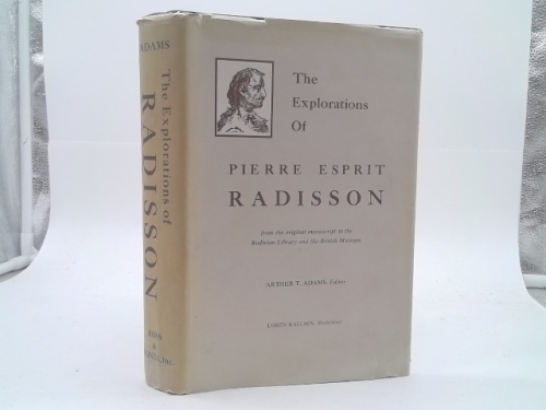 Explorations of Pierre Esprit Radisson