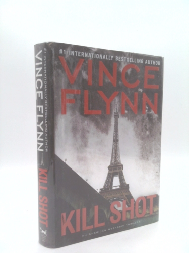 Kill Shot: An American Assassin Thriller