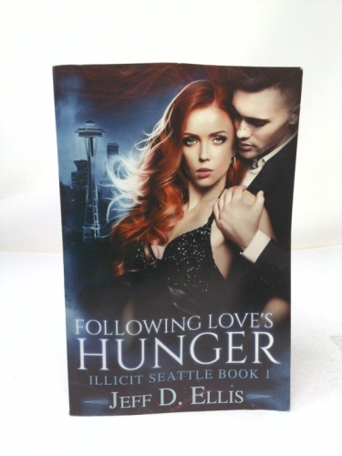 Following Love’s Hunger (Illicit Seattle)