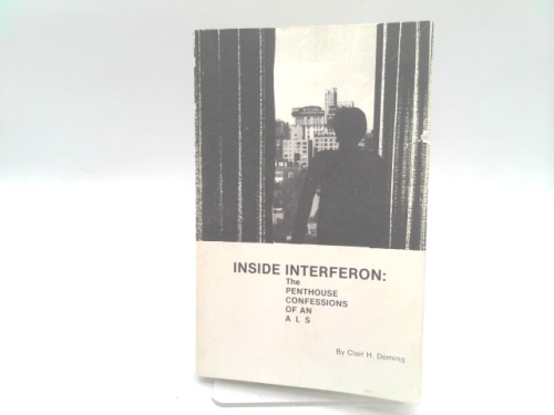 Inside Interferon: The Penthouse Confessions of an ALS