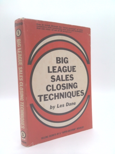 Big League Sales Closing Techniques
