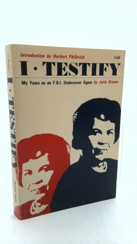 I Testify: My years as an F.B.I Undercover Agent