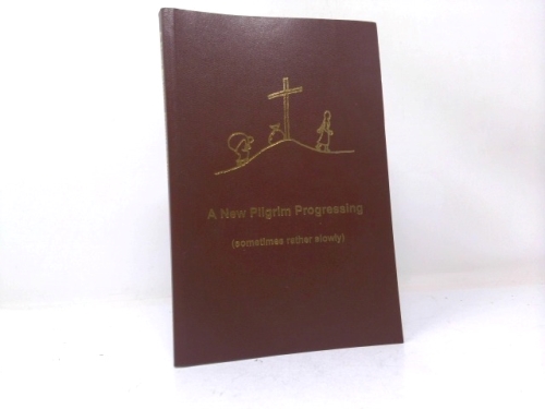A New Pilgrim Progressing