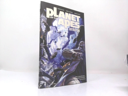 Planet of the Apes: Cataclysm Vol. 2