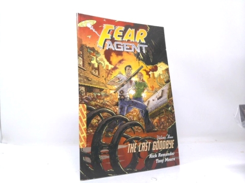 Fear Agent, Volume 3: The Last Goodbye