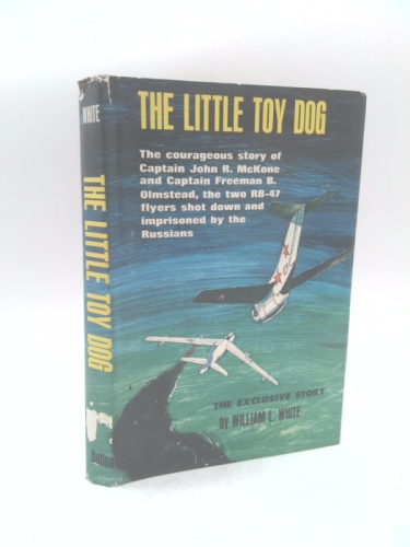 The Little Toy Dog: The Story of the Two RB-47 Flyers