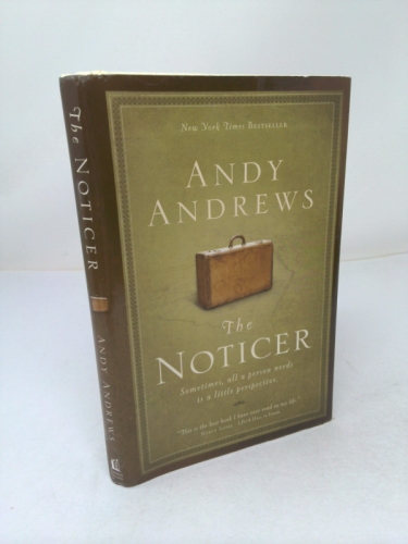 The Noticer: Sometimes, All a Person Needs Is a Little Perspective.