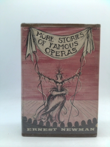 MORE STORIES OF FAMOUS OPERAS