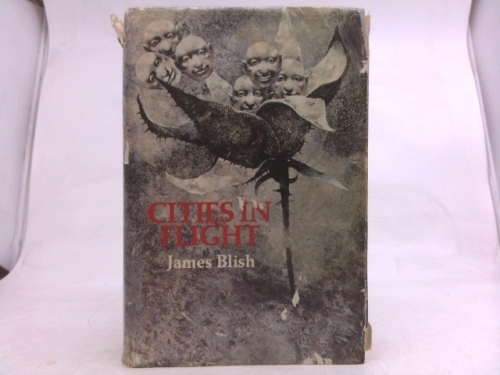 CITIES IN FLIGHT: Four Interconnected Novels in One Volume