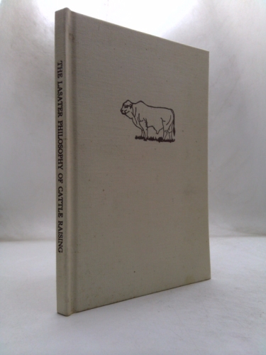 The Lasater Philosophy of Cattle Raising