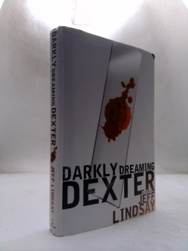 Darkly Dreaming Dexter: A Novel