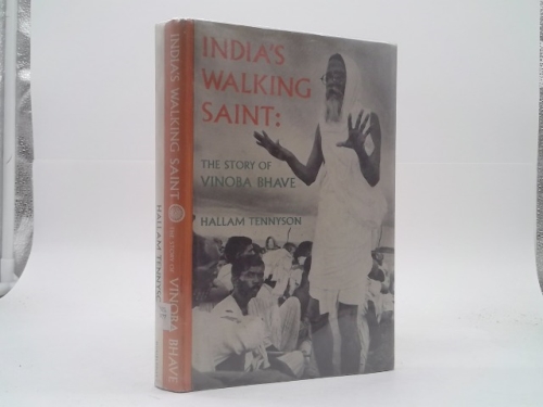 India's walking saint;: The story of Vinoba Bhave