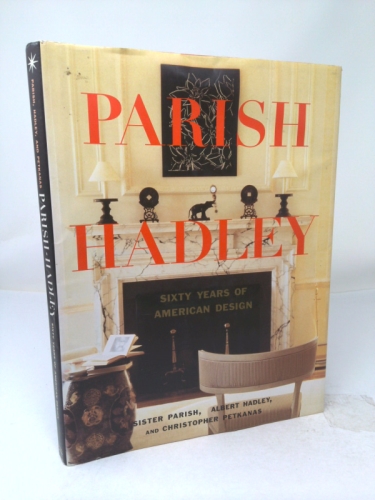 Parish-Hadley: Fifty Years of American Decorating