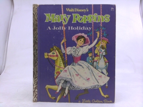 Walt Disney's Mary Poppins A Jolly Holiday.