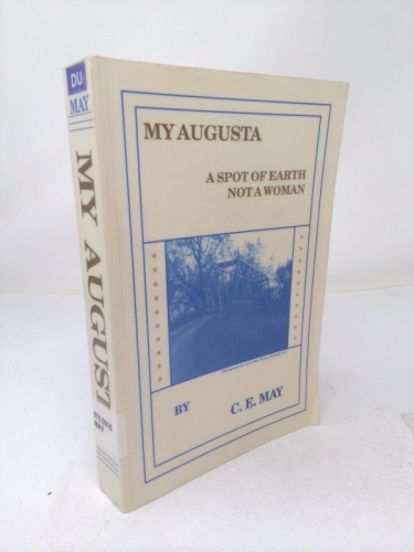 My Augusta : A Spot of Earth, Not a Woman