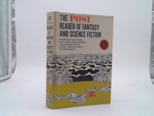 The Post Reader of Fantasy and Science Fiction by The Editors of The Saturday Evening Post