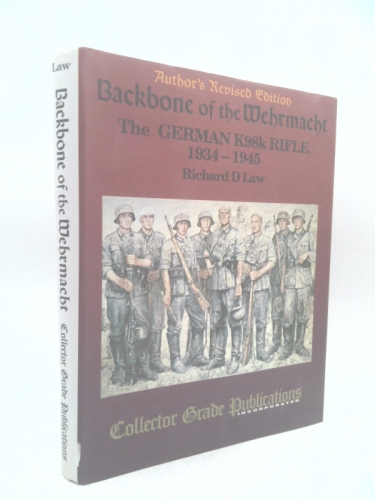 Backbone of the Wehrmacht: The German K98k Rifle, 1934-1945