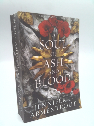 A Soul of Ash and Blood: A Blood and Ash Novel