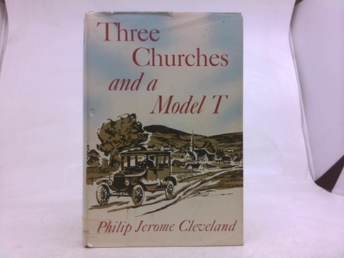 Three churches and a Model T