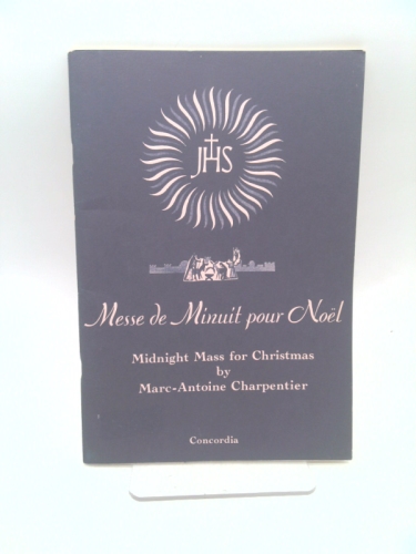 Messe De Minuit Pour Noel: Midnight Mass for Christmas Based on French Carols